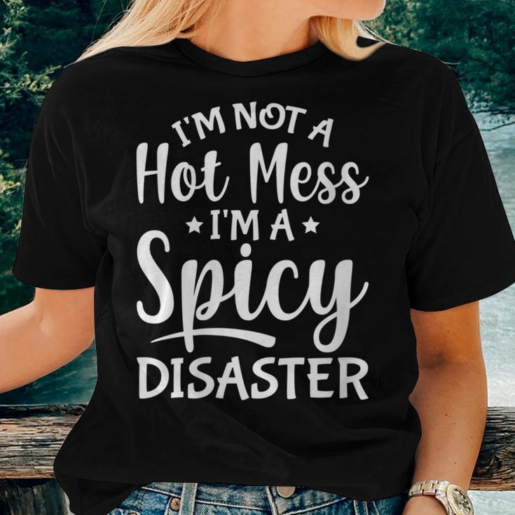 Sarcastic Saying I'm Not A Hot Mess I'm A Spicy Disaster Women T-shirt Gifts for Her