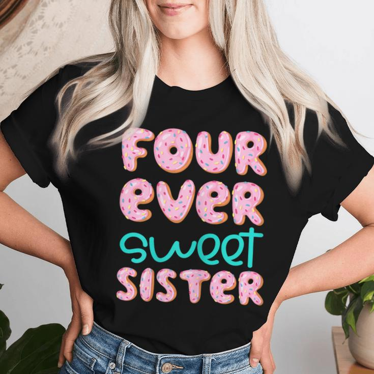 Sister 4Th Birthday Four Ever Sweet Donut Fourth Bday Women T-shirt Gifts for Her