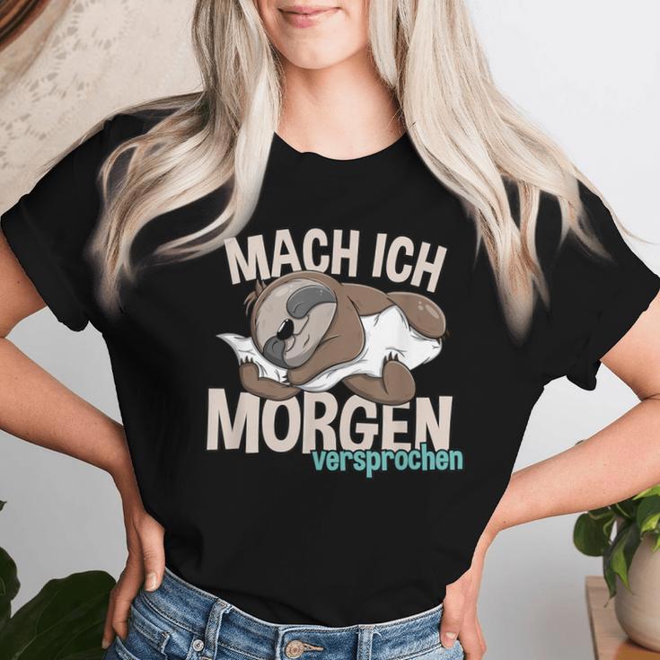 Sloth Mach Ich Morgenersprochen T-shirt Frauen Geschenke für Sie