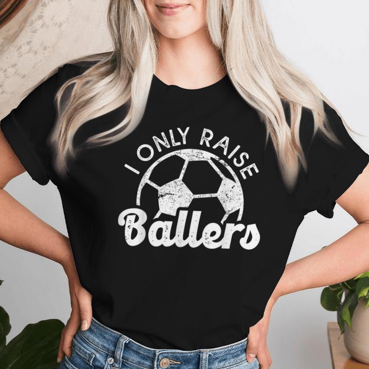 Soccer Mom Dad Mama I Only Raise Ballers Soccer Family Women T-shirt Gifts for Her