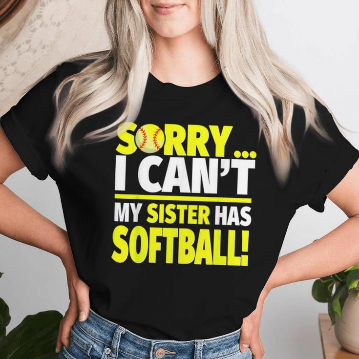 Sorry My Sister Has Softball Softball Sibling Women T-shirt Gifts for Her