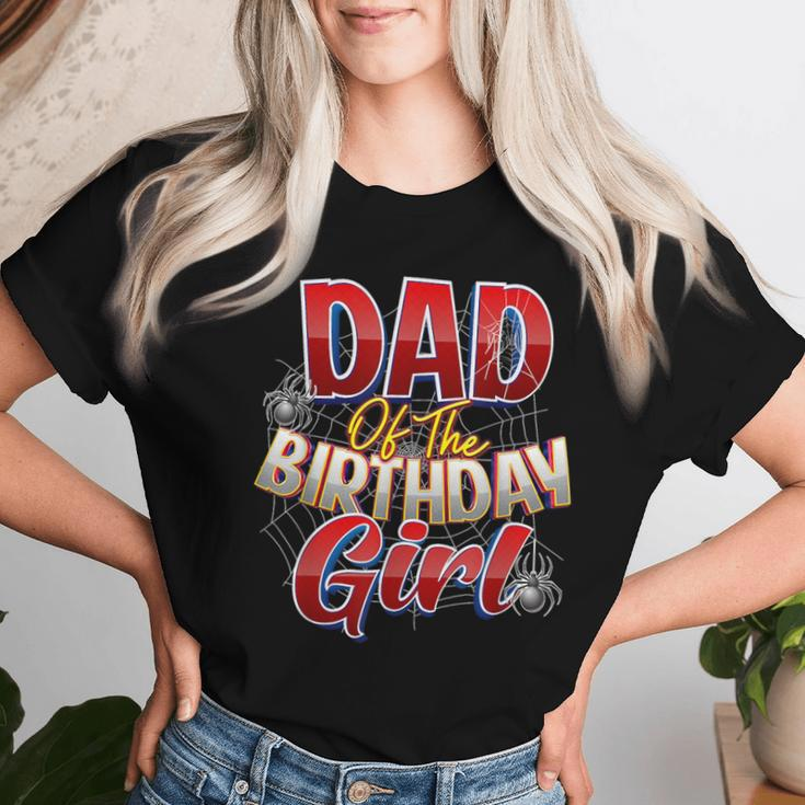 Spider Web Birthday Party Costume Dad Of The Birthday Girl Women T-shirt Gifts for Her