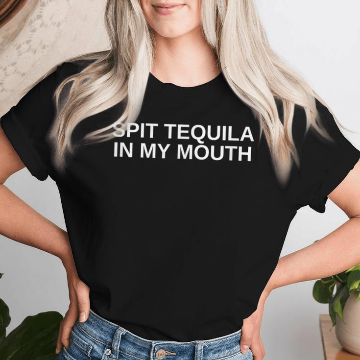 Spit Tequila In My Mouth Clubbing Satire Techno Slay Women T-shirt Gifts for Her