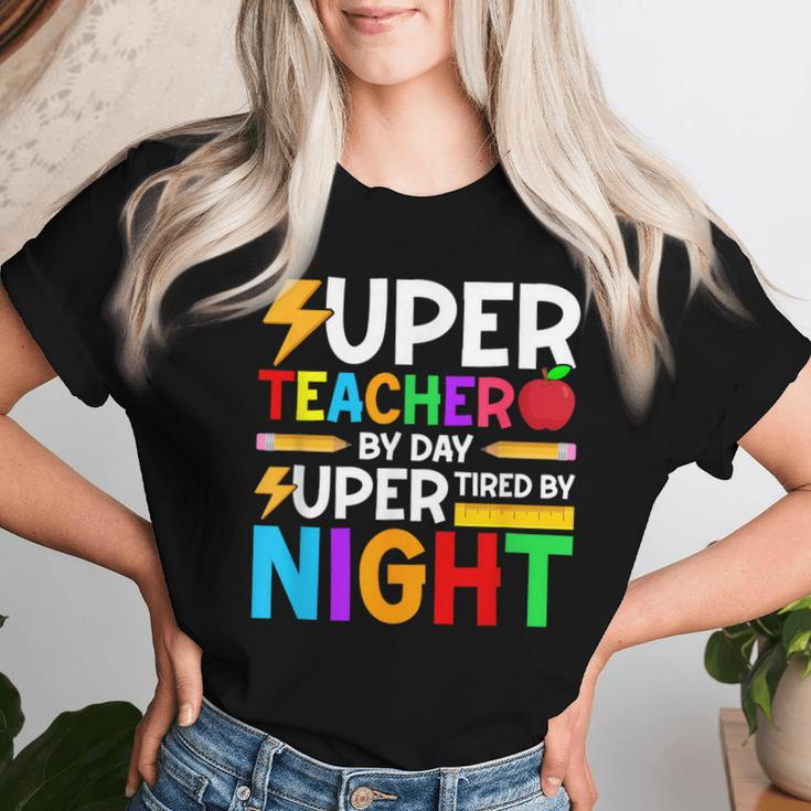 Super Teacher By Day Super Tired By Night Women T-shirt Gifts for Her