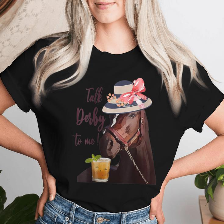 Talk Derby To Me Mint Juleps Derby Horse Racing Women T-shirt Gifts for Her