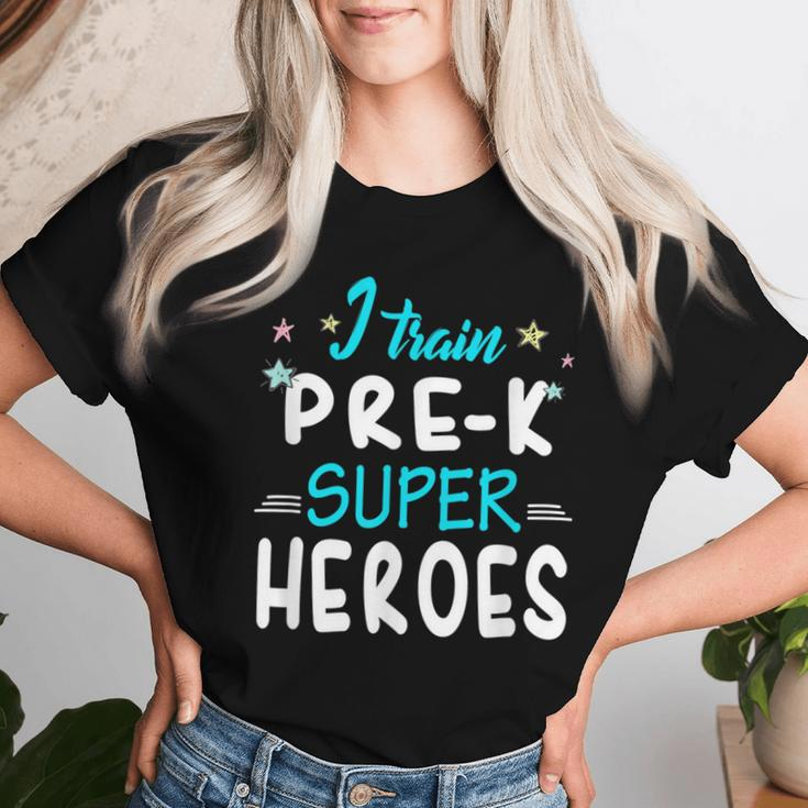 I Train Pre K Superheroes Teacher TeamWomen T-shirt Gifts for Her