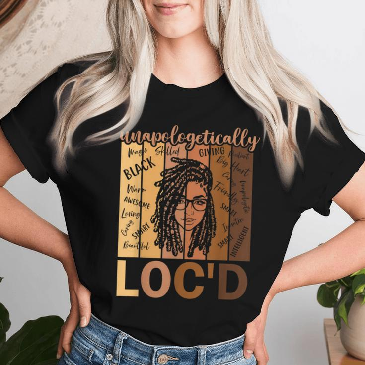 Unapologetically Loc'd Black Melanin Black History Women T-shirt Gifts for Her
