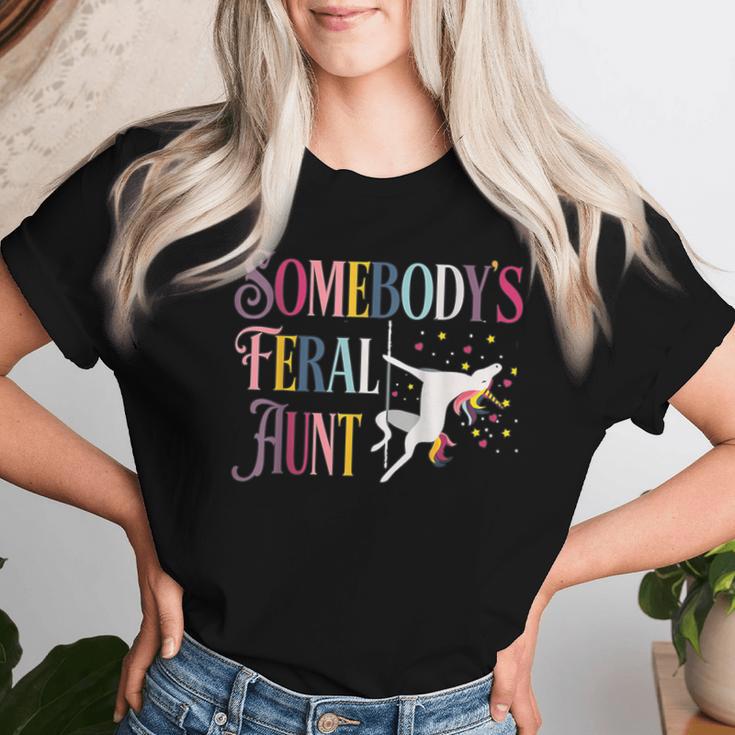 Unicorn Somebody's Feral Aunt Somebody's Feral Aunt Women T-shirt Gifts for Her