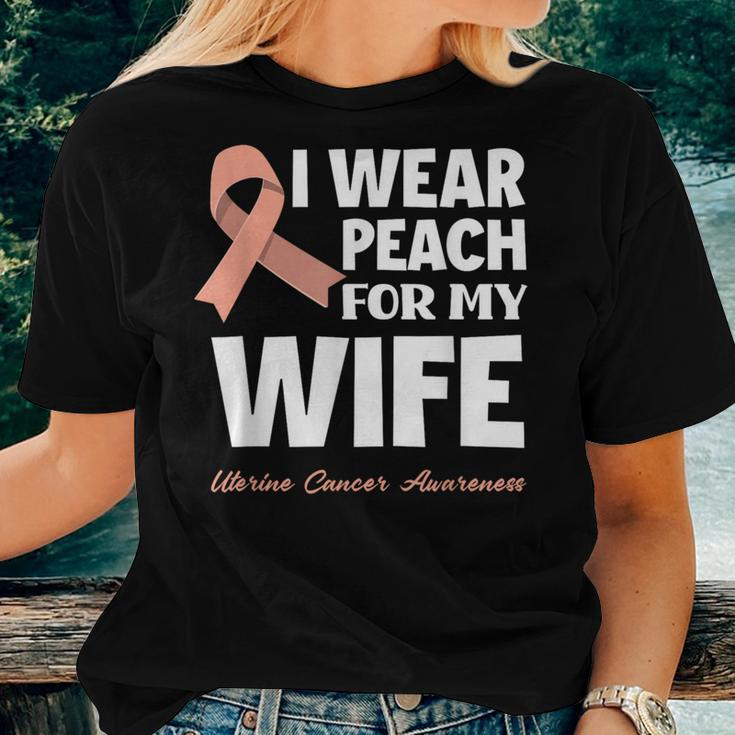 I Wear Peach For My Wife Uterine Cancer Awareness Women T-shirt Gifts for Her