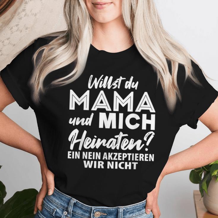 Willst Du Mama Und Mich Heiraten Ein Nein Marriage Proposal T-shirt Frauen Geschenke für Sie