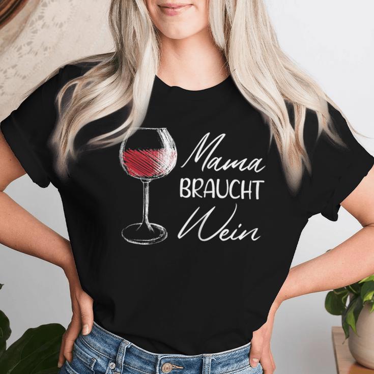 Women's Mama Braucht Wein Mother For Wine Drinkers T-shirt Frauen Geschenke für Sie