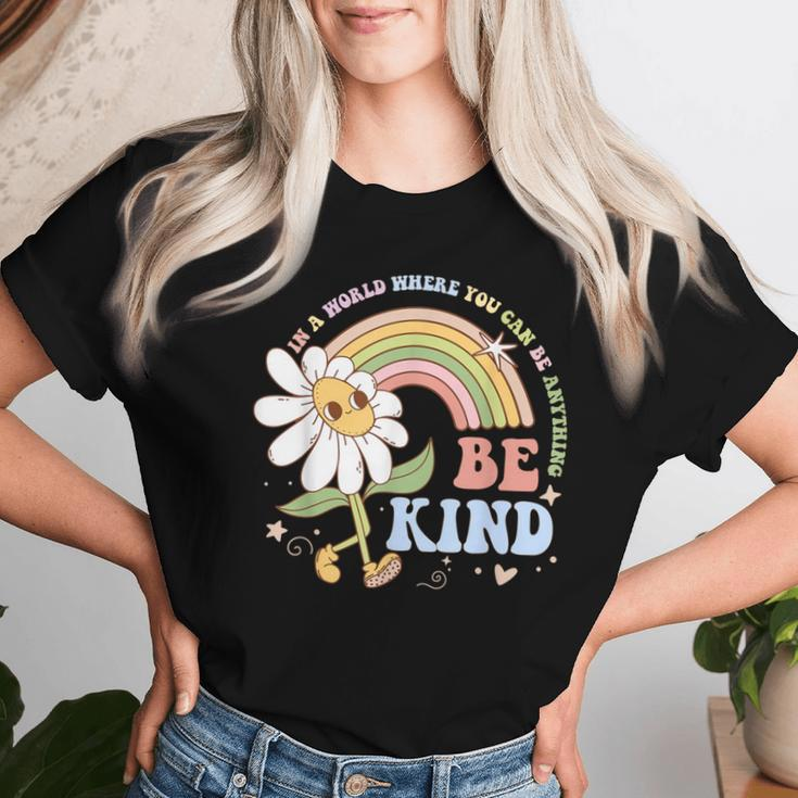 In A World Where You Can Be Anything Be Kind Kindness Women T-shirt Gifts for Her