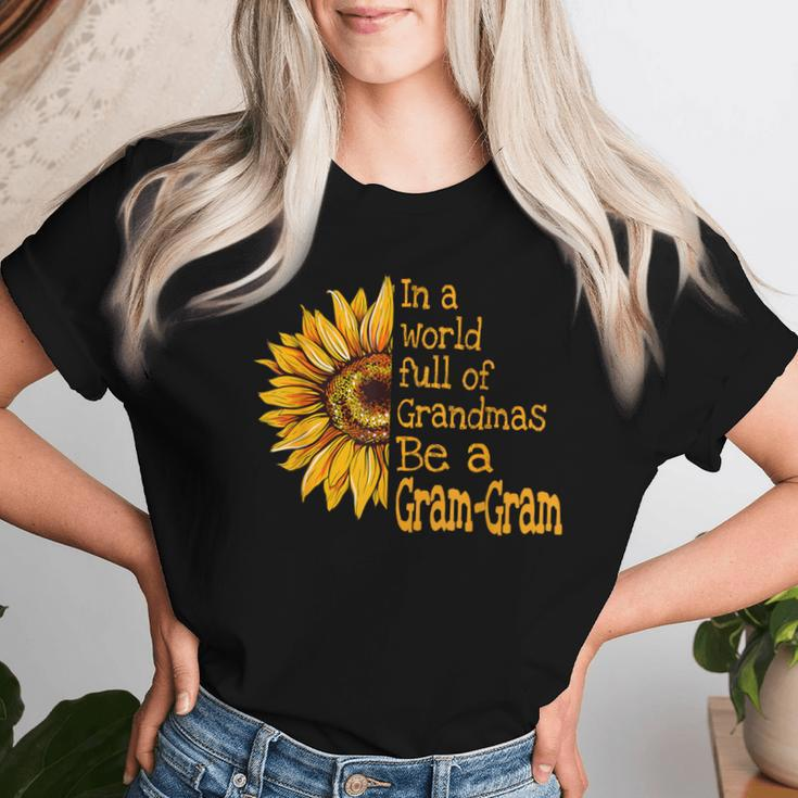 In A World Of Grandmas Be A Gram-Gram Special Grandma Women T-shirt Gifts for Her