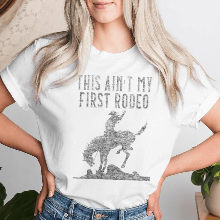 This Ain't My First Rodeo Distressed Look Women T-shirt Gifts for Her