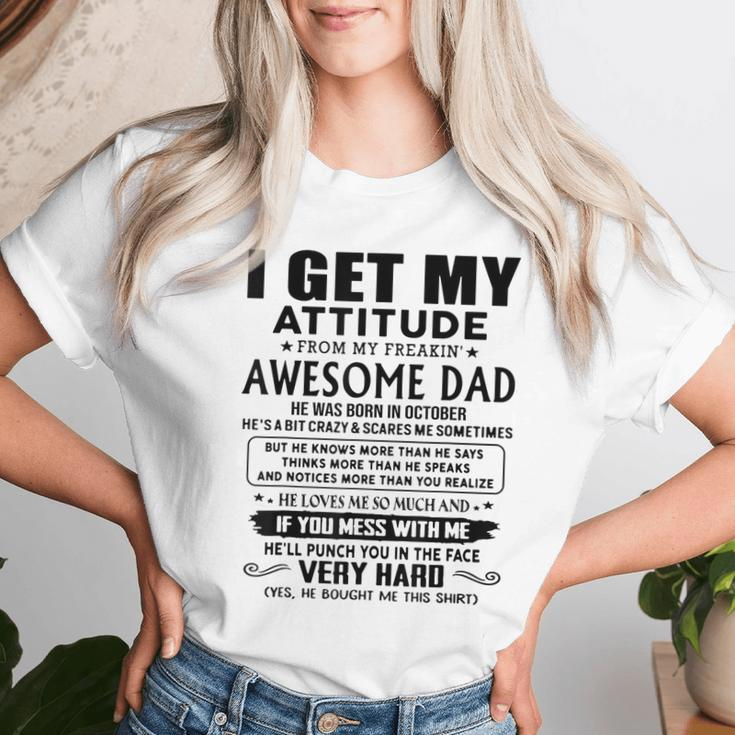 I Get My Attitude From My Freaking Awesome Dad Born October Women T-shirt Gifts for Her