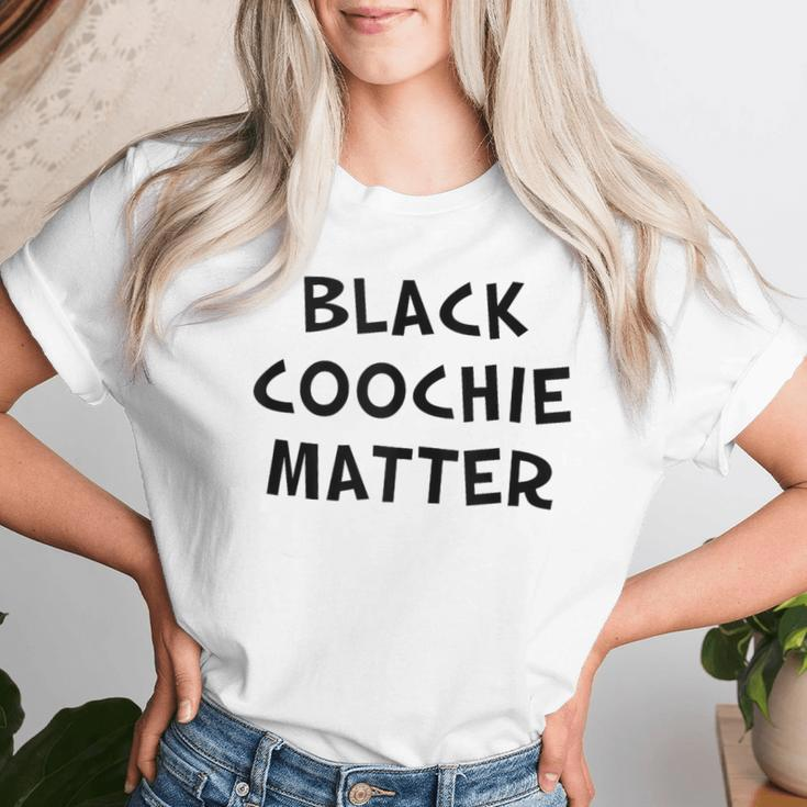 Black Coochie Matter Sarcastic Quote Women T-shirt Gifts for Her