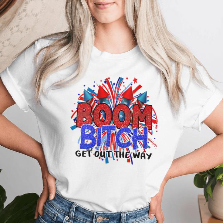 Boom BI-Tch Get Out The Way Firework 4Th Of July Women T-shirt Gifts for Her