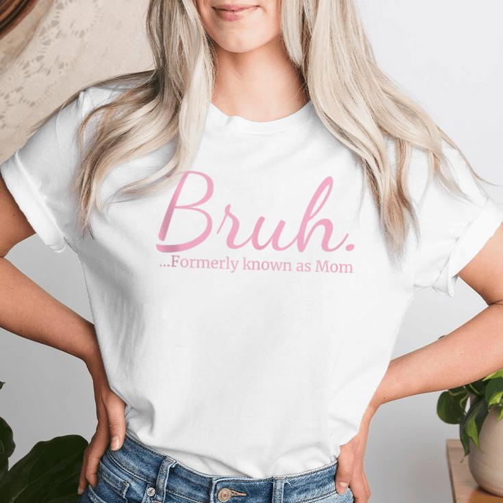 Bruh Formerly Known As Mom Mama Mommy Mom Bruh Women T-shirt Gifts for Her