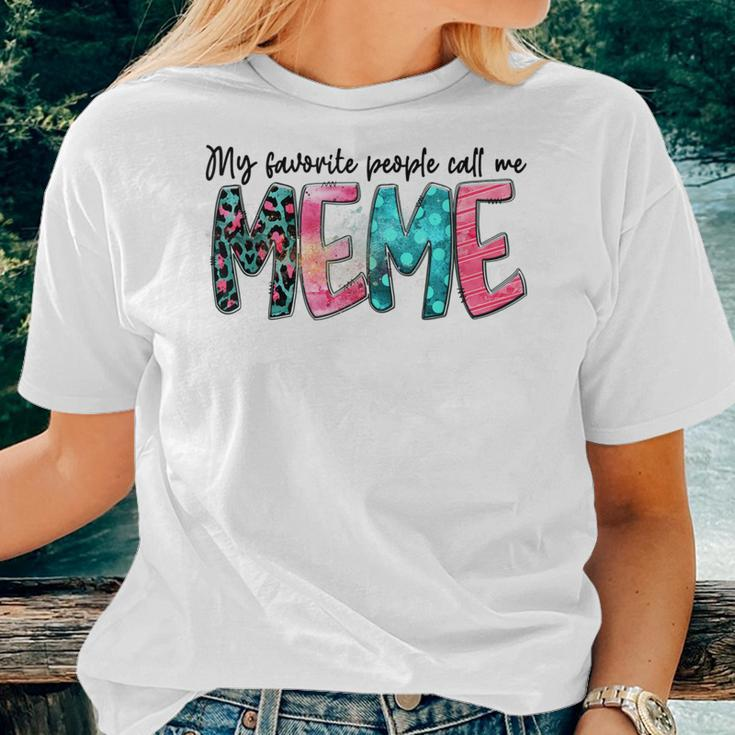 My Favorite People Call Me Meme Mother Day For Women Women T-shirt Gifts for Her