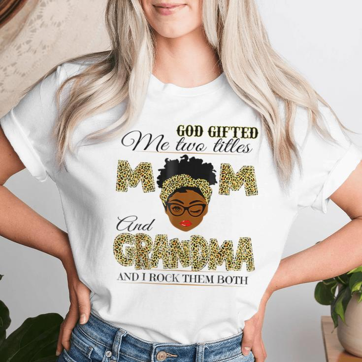 Goded Me Two Titles Mom Grandma Melanin Leopard Women T-shirt Gifts for Her