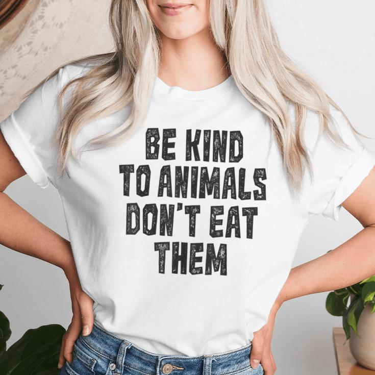 Be Kind To Animals Don't Eat Them Vegan Vegetarian Women T-shirt Gifts for Her