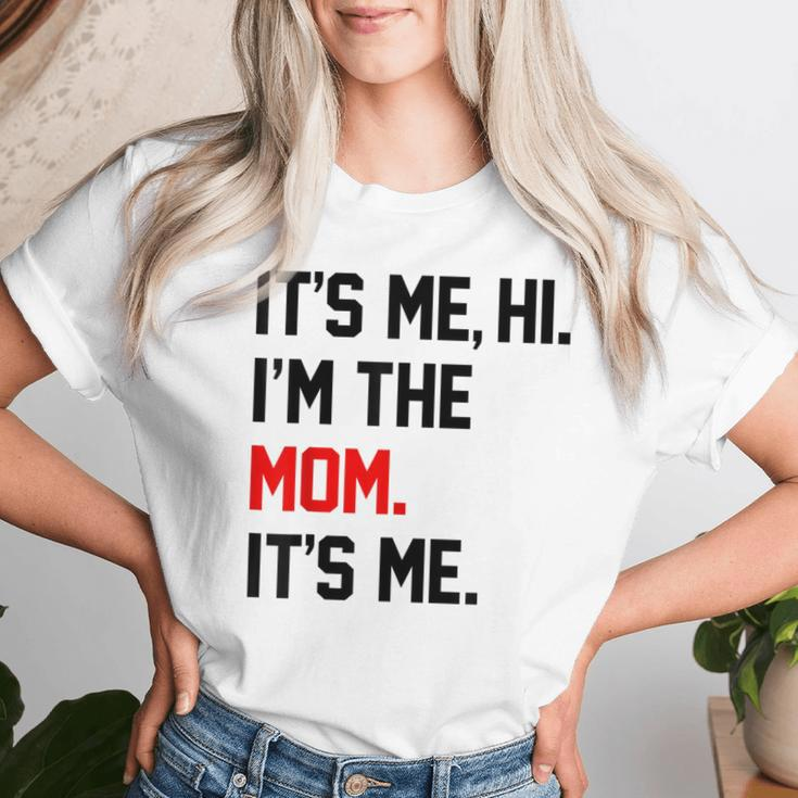 It's Me Hi I'm The Mom It's Me Mom Women T-shirt Gifts for Her