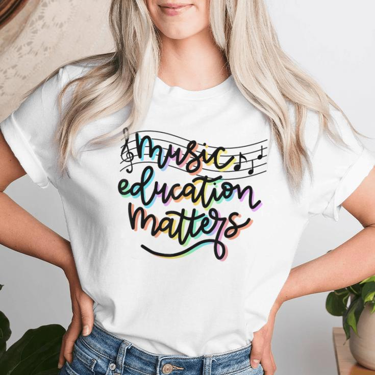 Music Education Matters Music Teacher Appreciation Women Women T-shirt Gifts for Her