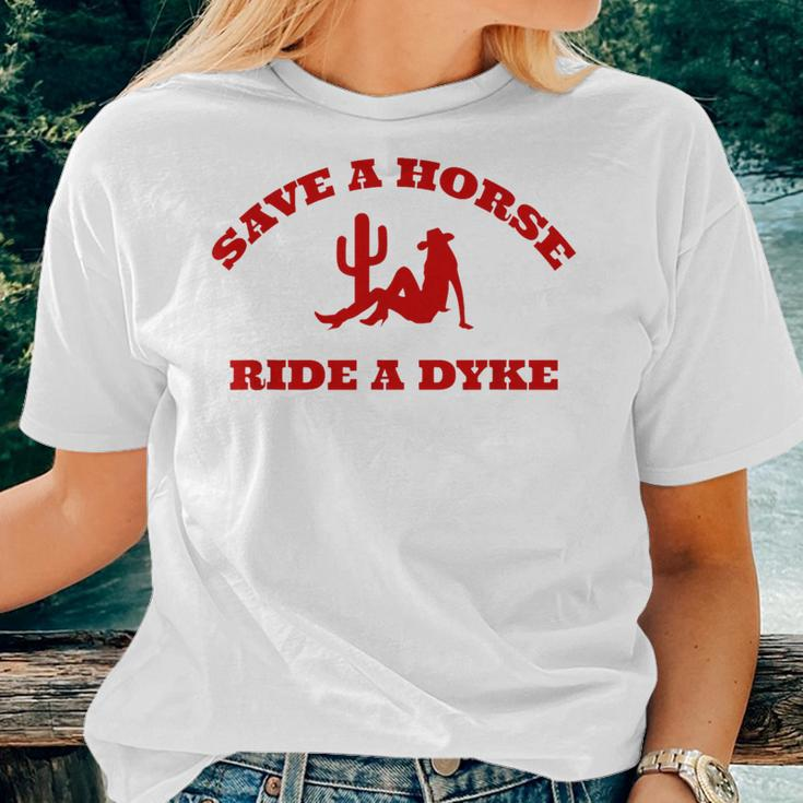 Save A Horse Ride A Dyke Women T-shirt Gifts for Her