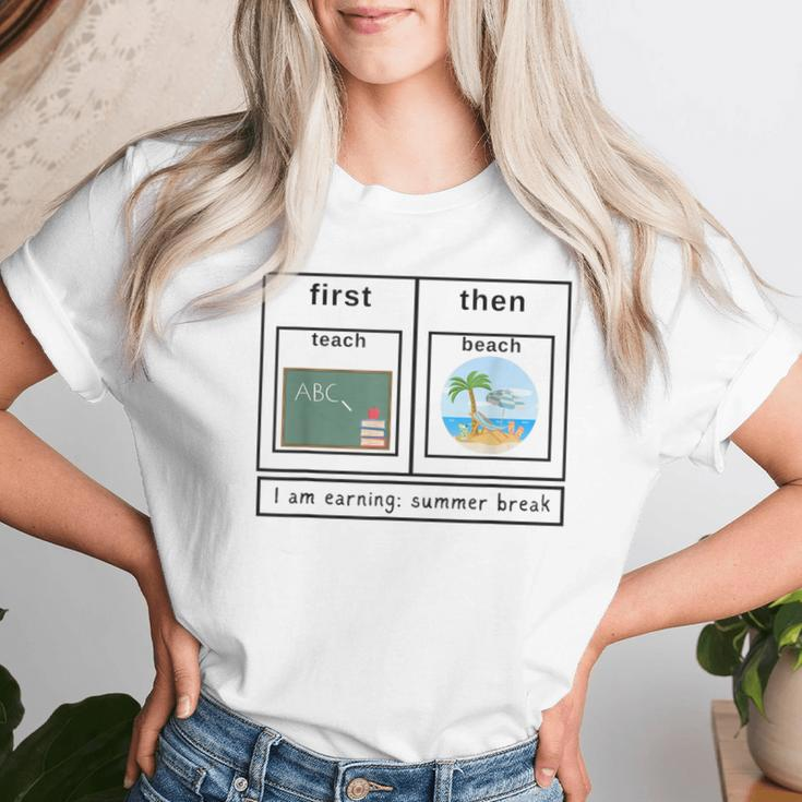 Special Education Teacher First Then Summer Break Women T-shirt Gifts for Her