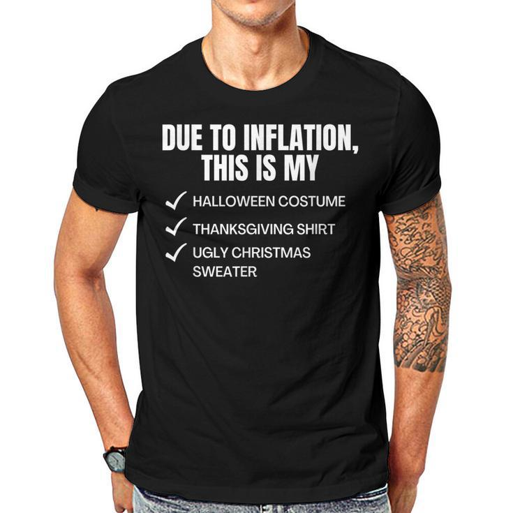 Due To Inflation This Is My Halloween Tday Christmas  Men T-shirt Casual Daily Crewneck Short Sleeve Graphic Basic Unisex Tee