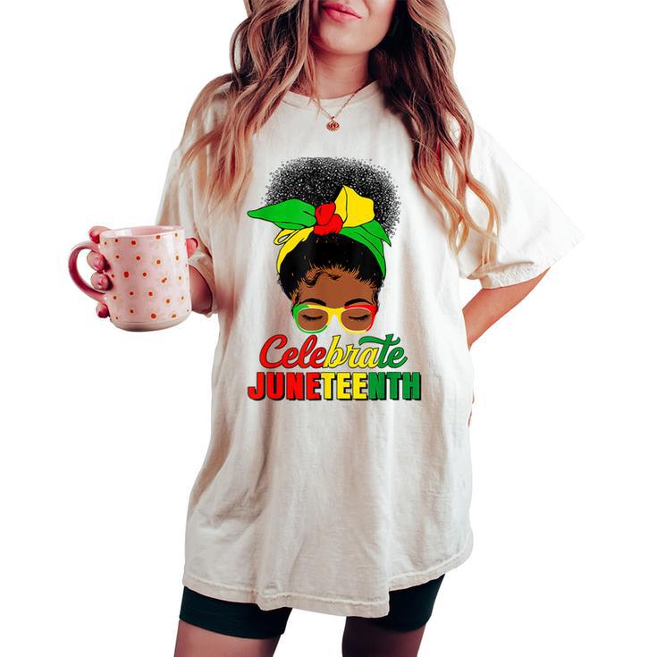 Celebrate Junenth Black Messy Bun 1865 Emancipation Women's Oversized Comfort T-shirt