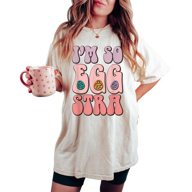 I'm So Egg-Stra Cute Bunny Egg Hunt Retro Groovy Easter Day Women's Oversized Comfort T-shirt