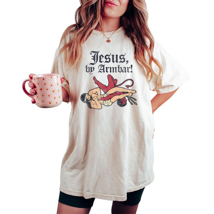 Jesus By Armbar Satan God Christian Faith Women's Oversized Comfort T-shirt