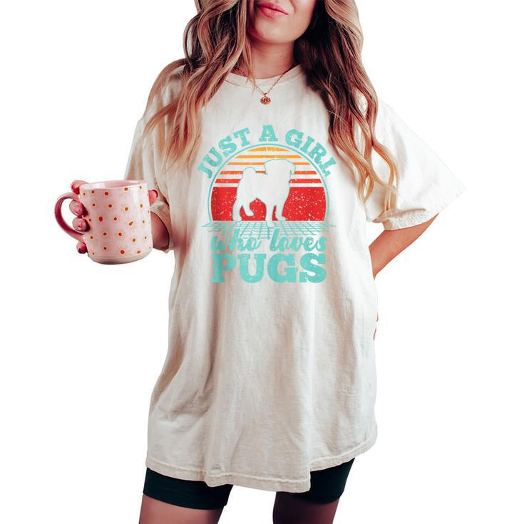 Just A Girl Who Loves Pugs Retro Vintage Style Women Women's Oversized Comfort T-shirt