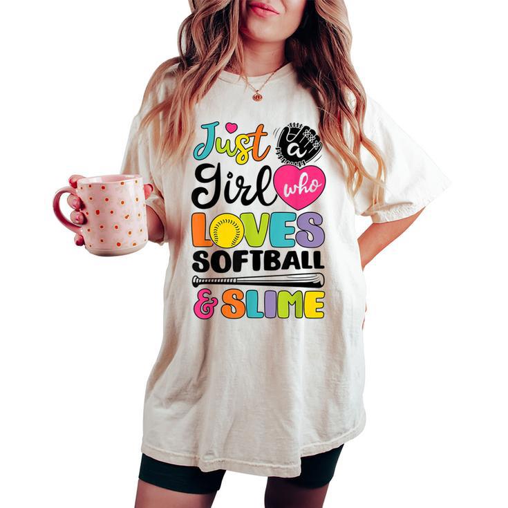 Just A Girl Who Loves Softball And Slime Sports Women's Oversized Comfort T-shirt