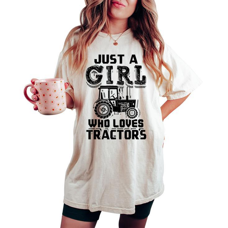 Just A Girl Who Loves Tractors Farmer Women's Oversized Comfort T-shirt