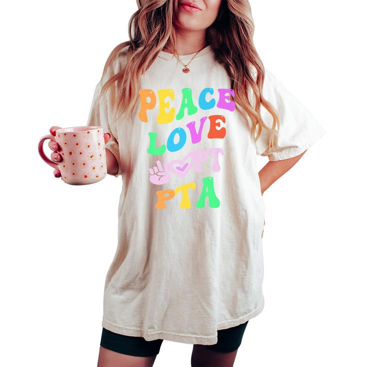 Peace Love Pta Retro Parent Teacher Association Groovy Back Women's Oversized Comfort T-shirt