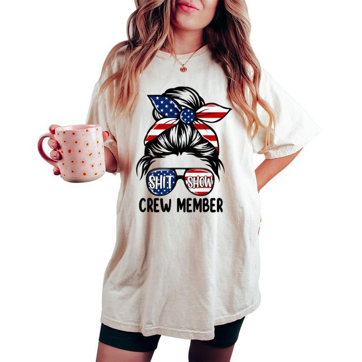 Shit Show Crew Member Amerian Flag Headband Messy Bun Women's Oversized Comfort T-shirt