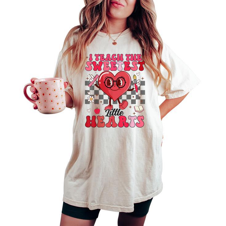 I Teach The Sweetest Little Hearts Valentines Day Teachers Women's  Oversized Comfort T-shirt