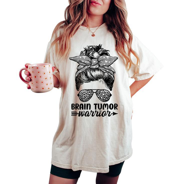 Brain Tumor Warrior Messy Bun Brain Tumor Awareness Women's Oversized Comfort T-shirt