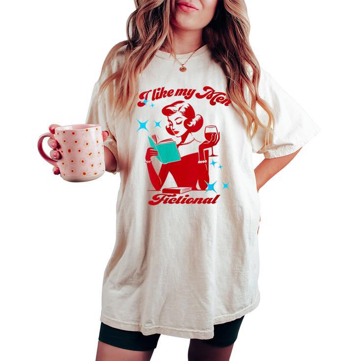 I Like My Fictional Saying Vintage Women's Oversized Comfort T-shirt