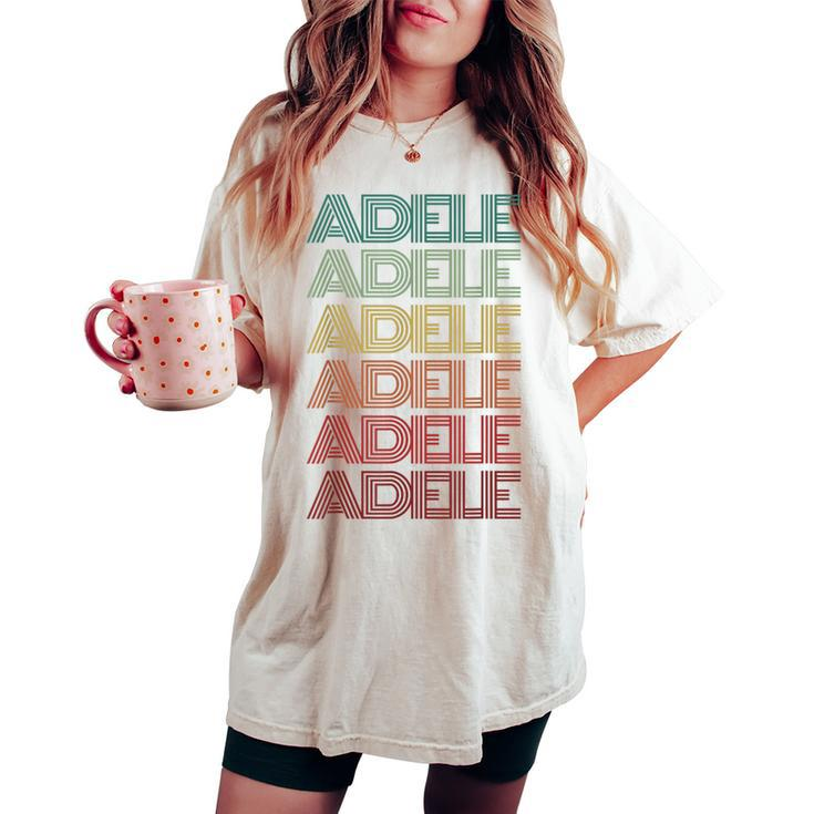 First Name Adele Italian Girl Retro Name Tag Groovy Party Women's Oversized Comfort T-shirt