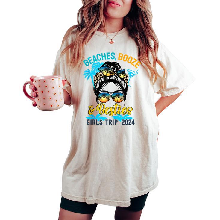 Girls Trip 2024 For Weekend Beaches Booze And Besties Women's Oversized Comfort T-shirt