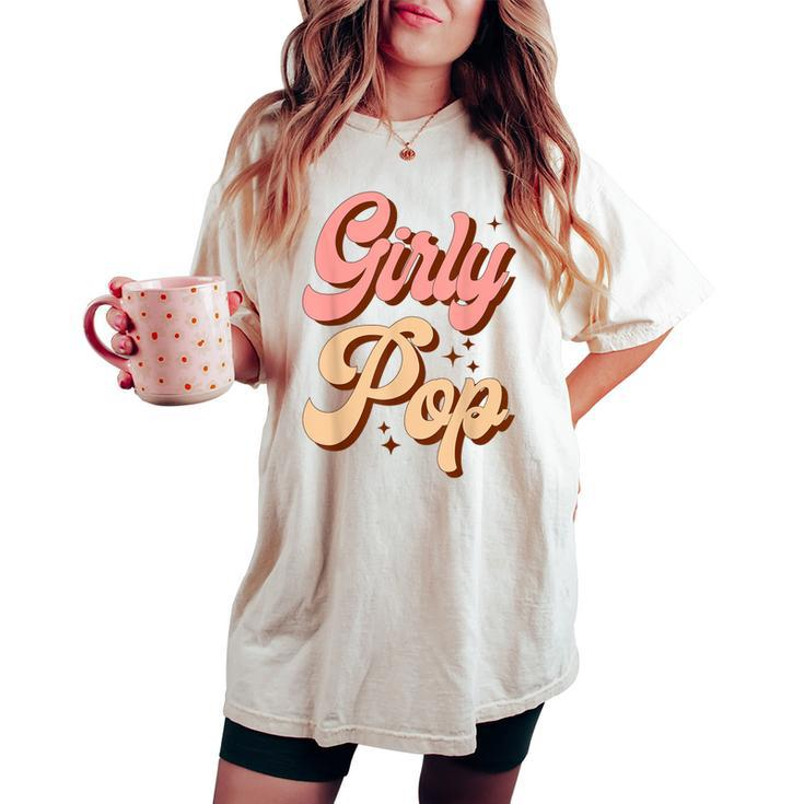 Girly Pop Trendy Slaying Queen Women's Oversized Comfort T-shirt