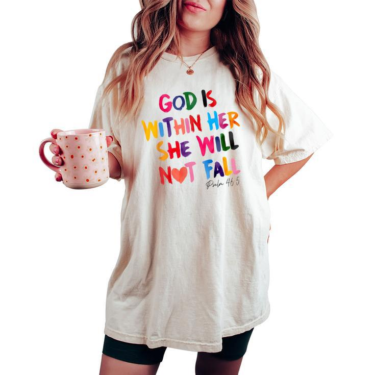 God Is Within Her She Will Not Fall Rainbow Women's Oversized Comfort T-shirt