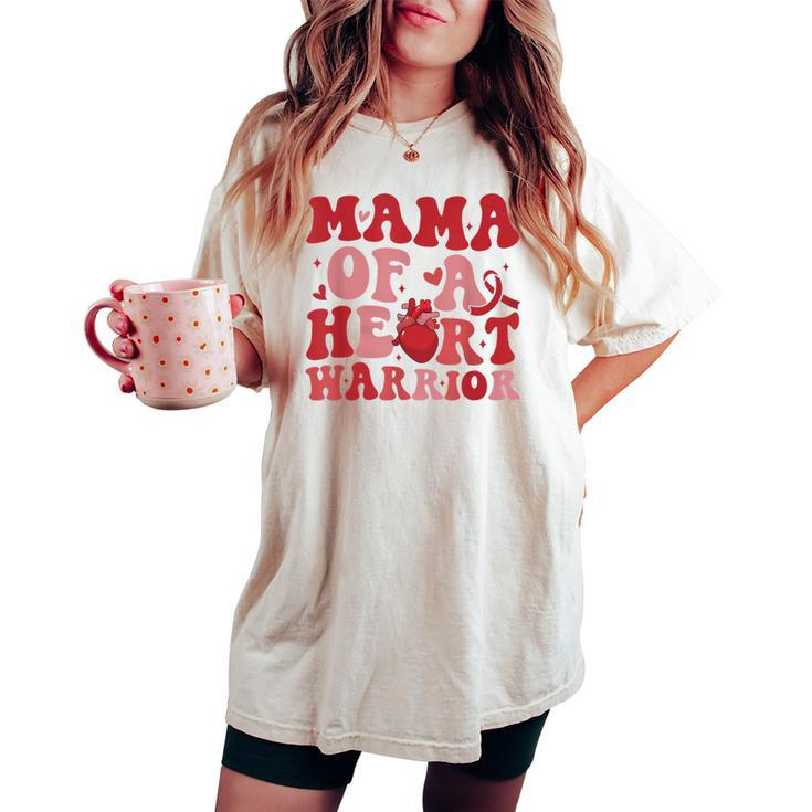 Groovy Mama Of A Heart Warrior Chd Awareness Heart Disease Women's Oversized Comfort T-shirt