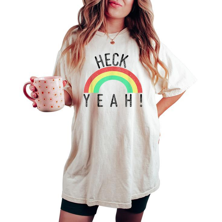 Heck Yeah Retro Style Rainbow Distressed Women's Oversized Comfort T-shirt