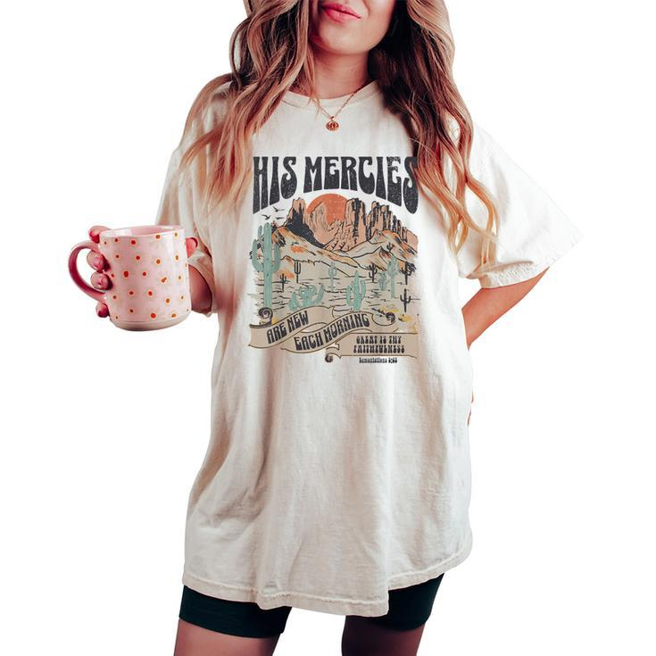 His Mercies Are New Every Morning Christian Bible Verse Women's Oversized Comfort T-shirt