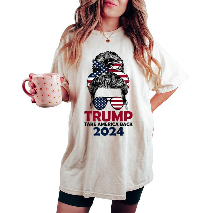 Messy Bun Support Trump 2024 Flag Take America Back Women's Oversized Comfort T-shirt