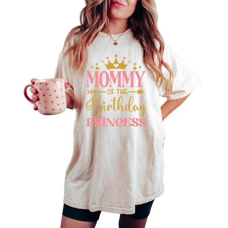 Mommy Of The Birthday For Girl 1St Birthday Princess Girl Women's Oversized Comfort T-shirt